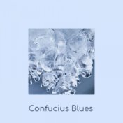 Confucius Blues
