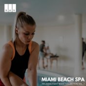 Miami Beach Spa: Relaxing Piano Music Collection, Vol. 2
