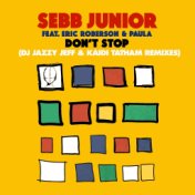 Don’t Stop (DJ Jazzy Jeff & Kaidi Tatham Remixes)