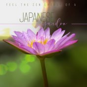 Feel the Zen Energy of a Japanese Garden and Find Healing in its Power (Relaxation, Meditation, Relief, Contemplation)