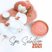 Spa Selection 2021: Relaxing Sounds with Nature for Calm Mind and Body
