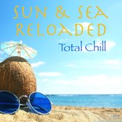 Sun & Sea Reloaded Total Chill