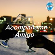 Acompañame Amigo