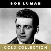 Bob Luman - Gold Collection