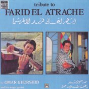 Tribute to Farid El Atrache