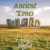 Ancient Tones Water Playlist