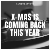 X-Mas is coming back this Year
