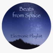 Beats from Space Electronic Playlist