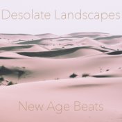 Desolate Landscape New Age Beats