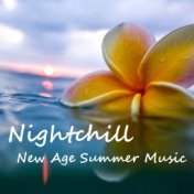 Nightchill New Age Summer Music