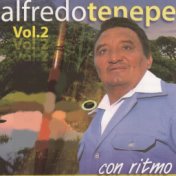 Alfredo Tenepe Con Ritmo, Vol. 2