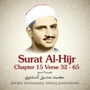 Surat Al-Hijr , Chapter 15 Verse 32 - 65