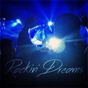 Rockin’ Dreams