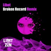 Broken Record (Light Vs Zen Remix)