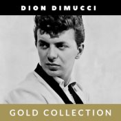 Dion DiMucci - Gold Collection