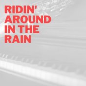 Ridin' Around in the Rain