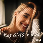 This Girl's In Love Vol. 1