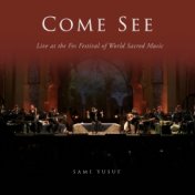 Come See (Live at the Fes Festival of World Sacred Music)