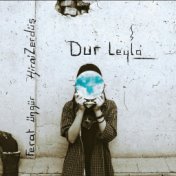 Dur Leyla