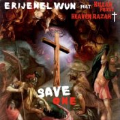 Save One (feat. Killah Priest & Heaven Razah)