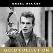 Ersel Hickey - Gold Collection