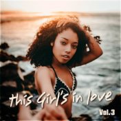 This Girl's In Love Vol. 3