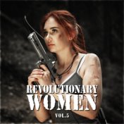 Revolutionary Women Vol. 5