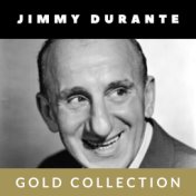 Jimmy Durante - Gold Collection