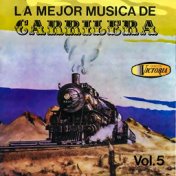 La Mejor Música de Carrilera, Vol. 5