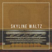 Skyline Waltz