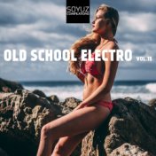 Old School Electro, Vol. 15