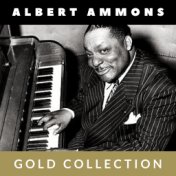 Albert Ammons - Gold Collection