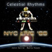 Celestial Rhythms: NYC Live '85