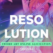 Resolution (From "Sword Art Online: Alicization")