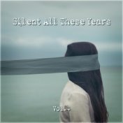 Silent All These Years Vol. 4