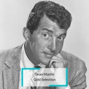 Dean Martin - Gold Selection
