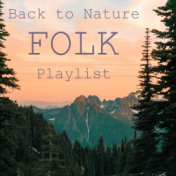 Back to Nature Folk Playlist