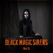 Black Magic Sirens Vol. 5