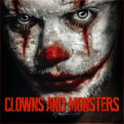 Clowns and Monsters