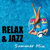 Relax & Jazz Summer Mix