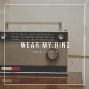 Wear My Ring