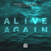 Alive Again - Xander Milne Remix