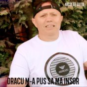 Dracu M-A Pus Sa Ma Insor