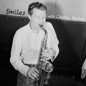 Smiles with Charlie Barnet