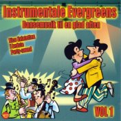 Instrumentale evergreens, Vol. 1 - Dansemusik til en glad aften