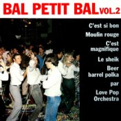 Bal petit bal, Vol. 2