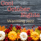 Cool October Nights Warming Jazz