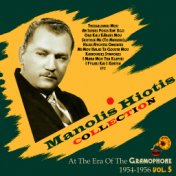 Manolis Hiotis Collection. At the Era of the Gramophone, Vol. 5