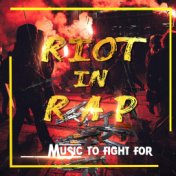 Riot In Rap