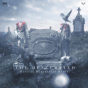 The Desecrated (Radical Redemption Remix)